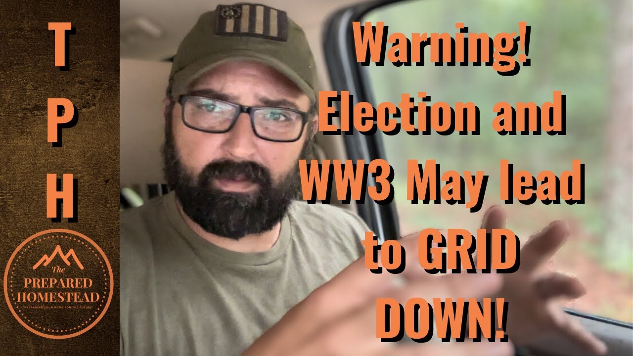Warning! Election and WW3 may lead to a GRID DOWN! - YouTube