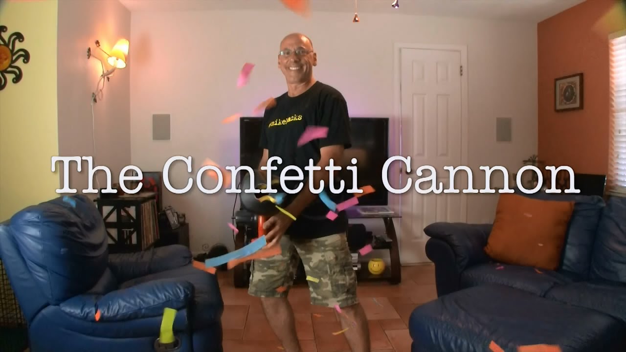 The Confetti Cannon! YouTube