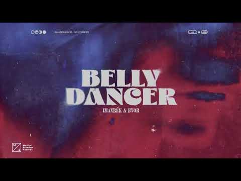 Imanbek & BYOR - Belly Dancer (Official Audio)