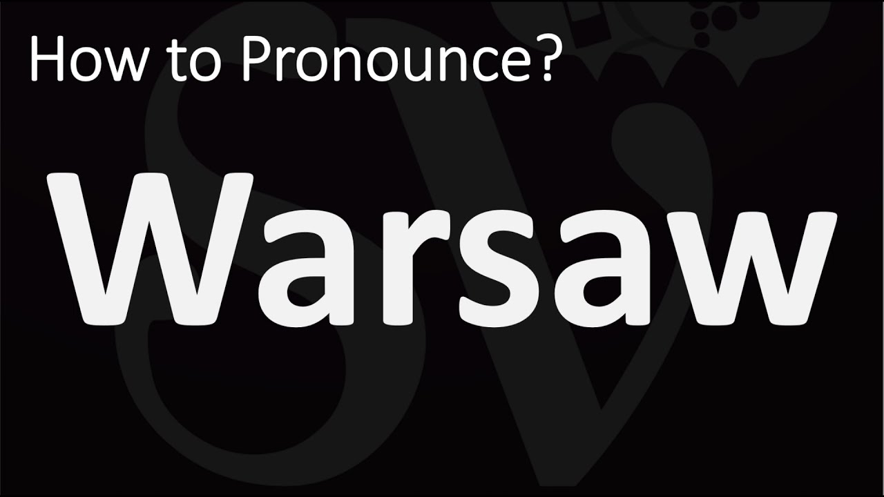 How To Pronounce Warsaw