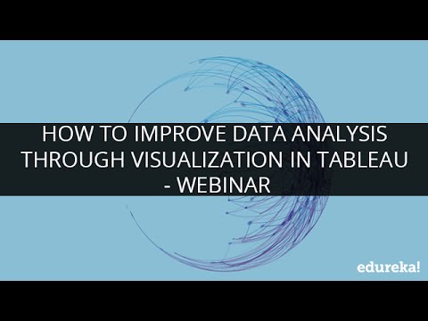 How To Improve Data Analysis Through Visualization In Tableau - Webinar ...