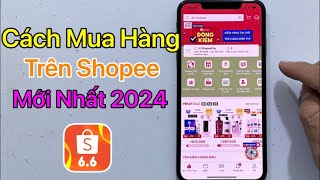 Cách đặt mua hàng trên Shopee - Mới Nhất 2024 screenshot 2