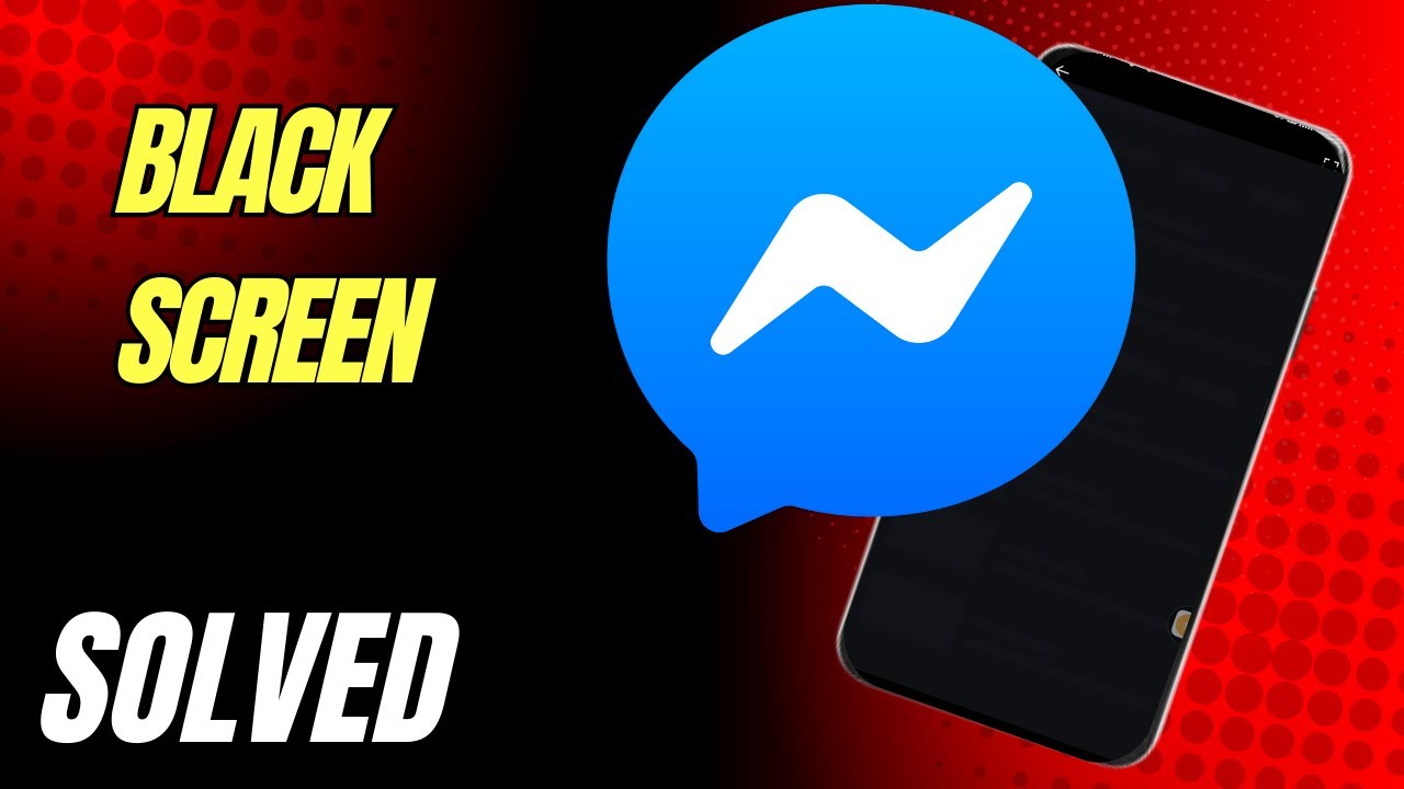 How To Fix Messenger App Black Screen Problem In Your Device - YouTube