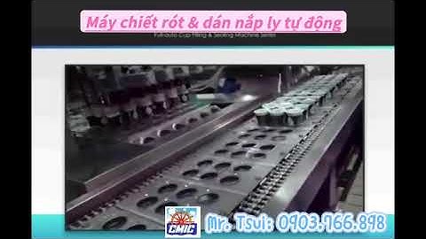 Máy chiết rót dán nắp miệng ly