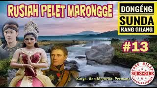 Bag 13 RUSIAH PELET MARONGGE II Dongeng Sunda II Karya Aan Merdeka Permana