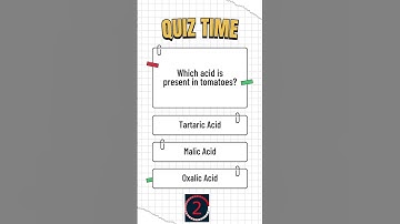 Which acid is present in tomatoes  #quiztime #quiz #quizchallenge #quizquestions #quiztest #shorts