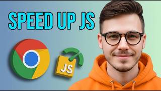 How to Improve JavaScript Performance With Google Chrome [2026 Step by Step]