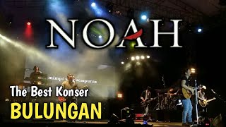 Full Live Konser NOAH Bulungan-Kaltara