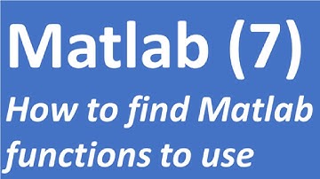 How to find Matlab Functions to Use | Matlab Tutorial 7