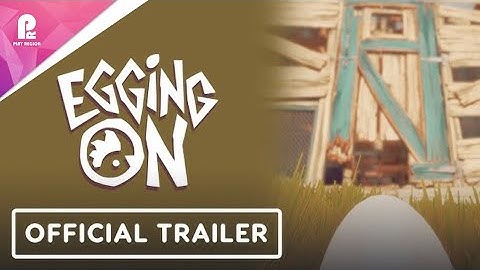 Egging On | Official Release Date Trailer | ID@Xbox Fall 2025 Showcase | 4K 60fps