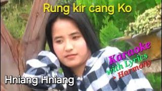 Rung kir cang ko || KARAOKE   Harmony  ( Hniang Hniang )