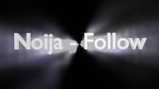 Noija - Follow (Sub. Español)