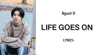 AGUST D 'Life Goes On' Lyrics