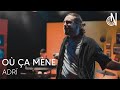 ADRÏ - Où ça mène / Live session (ON l'émission)