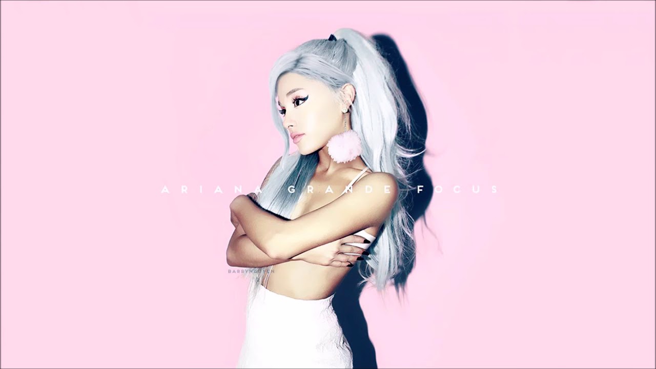 Ariana Grande Focus (Solo Version) HQ YouTube