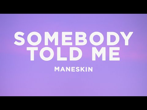 Måneskin - Somebody Told Me (Lyrics)