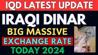 Iraqi Dinar✅Iraqi Dinar Massive exchange rate | iraqi dinar news today | iqd rv 2024