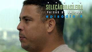 Seleção Brasileira - Paixão De Um Povo | Episódio 04 | Série Brasileira Completa