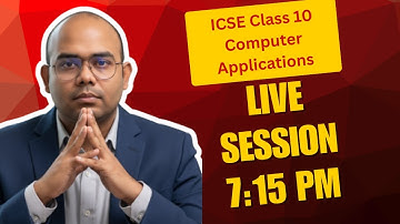 ICSE Class 10 Computer Applications LIVE | Key Concepts | Board Exam 2025–26