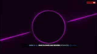 Download lagu Dxrk ダーク - Rave (slowed & reverb)