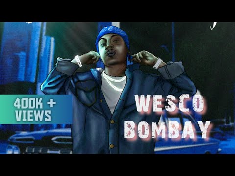 WESCO - WESCO BOMBAY (OFFICIAL MUSIC VIDEO) | 2k22