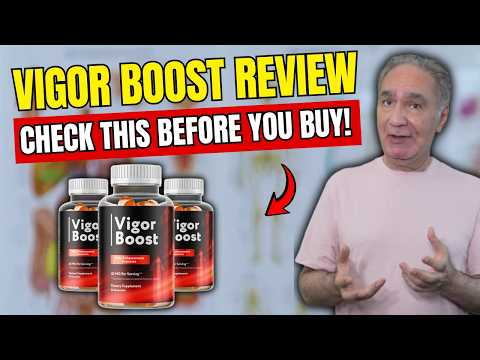 VIGOR BOOST ((🛑HONEST REVIEW🛑)) Vigor Boost Gummies Review - Vigor Boost Pills - Vigor Boost Reviews
