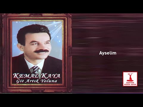 Kemal Kaya - Ayselim