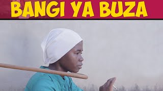 BANGI YA BUZA