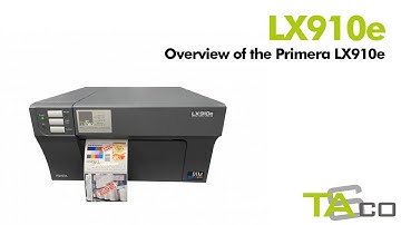 LX910e - Overview of the Primera LX910e