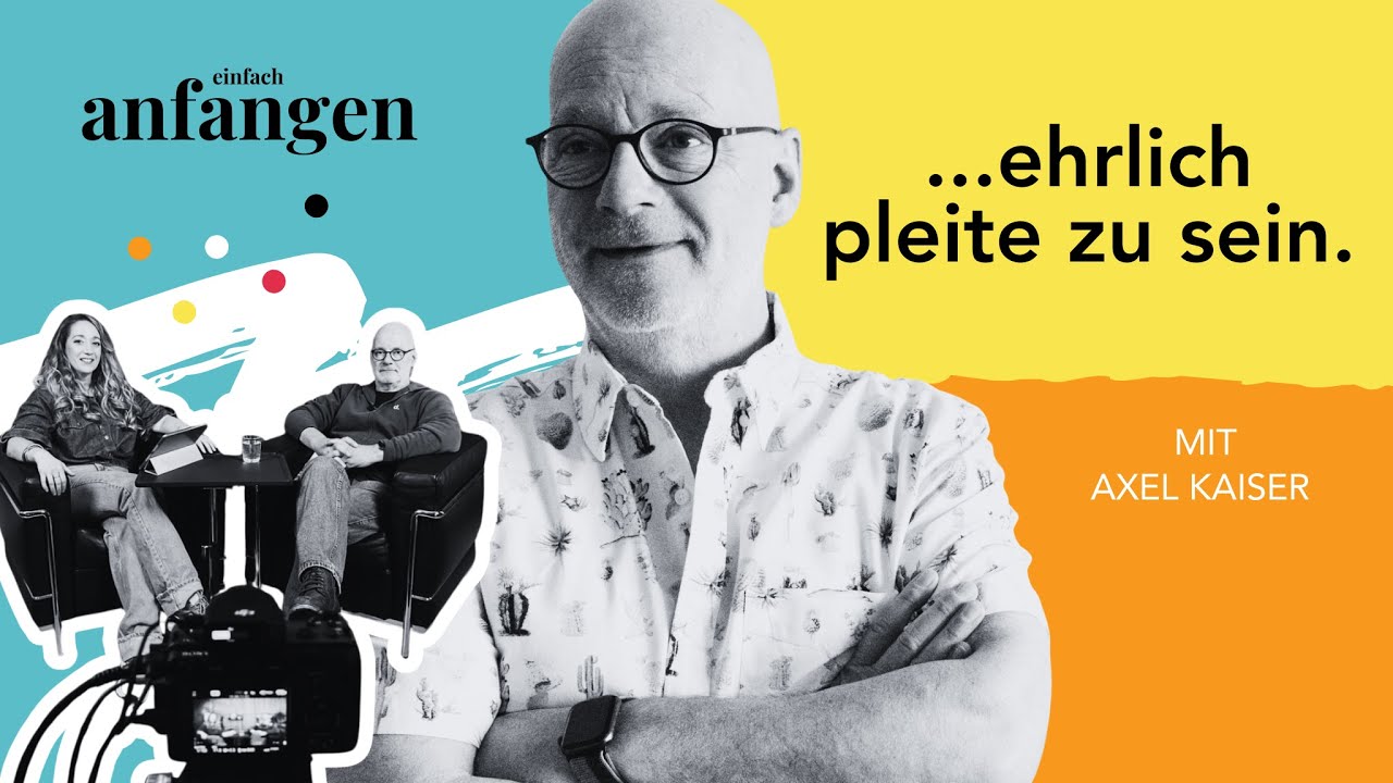 Ehrlich pleite:  Ein offenes Gespräch über Insolvenz mit Axel Kaiser