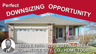 Perfect Downsizing Opportunity | Home for sale in Commerce City, CO  16398 E 105th Ave, Buffalo Mesa