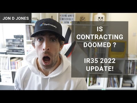 Is Contracting Doomed - IR35 2022 Update!