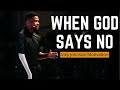 When God Says No|TRAGEDY INTO TRIUMPH|Inky Johnson Motivation