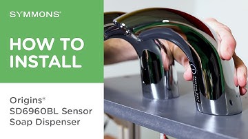 How to Install the Origins® Touchless Soap Dispenser