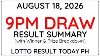 PCSO 9PM Result Today August 18 2026 - 6/58 6/49 6/42 6D 3D 2D