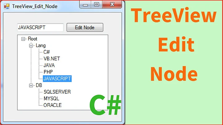 C# TreeView Tutorial - How To EDIT The Selected TreeView Node In C# [ with source code ]