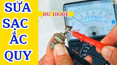 Cách sửa bộ sạc ăcr quy bị hư diode/Tiên Tiến Audio