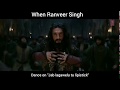 Jab lagawelu tu lipistick  ranveer singh  ranbeer  padmavat  jhalak dikhla ja