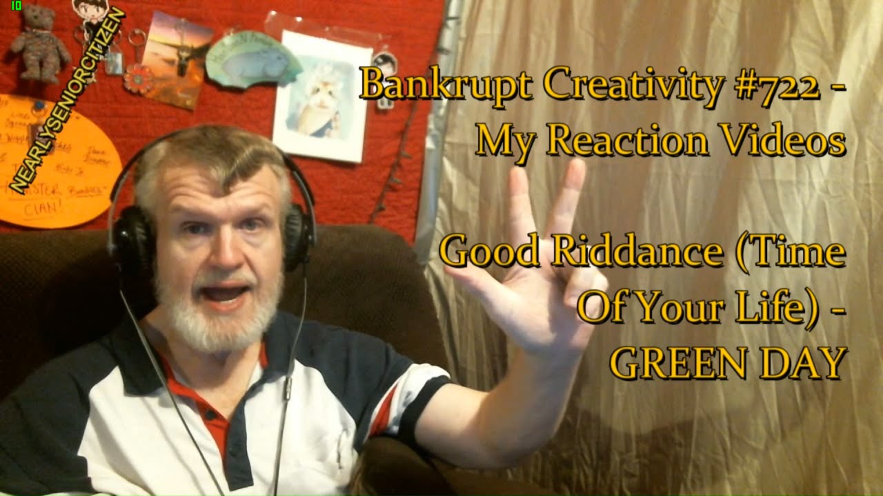 Good Riddance (Time Of Your Life) - GREEN DAY : Bankrupt Creativity ...
