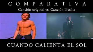 Comparativa "Cuando calienta el sol", canción original vs. Canción Netflix chords