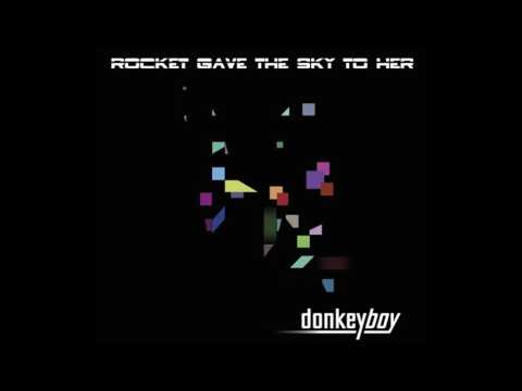 Rocket Gave The Sky To Her