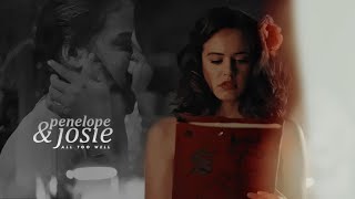 Penelope & Josie • All Too Well