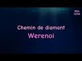 Werenoi - Chemin de diamant (Paroles/Lyrics)