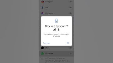 Blocked by your IT admin If you have questions, contact your IT admin