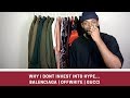 Why i don't invest into hype | Balenciaga, Offwhite, Gucci | DISCUSSION