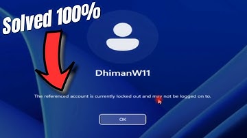 How to Fix Error The Referenced Account Is Currently Locked Out and may not be logged on to Win 11