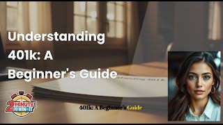 Beginner's Guide to 401k (Explained in 2 Minutes)