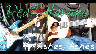 Video thumbnail of "Deaf Havana - Ashes, Ashes Guitar Cover (Acoustic / Electric)"