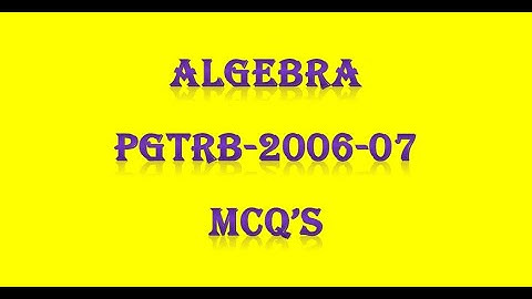 PG TRB/ POLYTECHNIC algebra PGTRB 2006-07