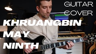 May Ninth - Khruangbin - Full Guitar Cover